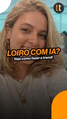 Como fazer a trend 'loira' no ChatGPT ou Gemini