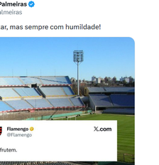 Palmeiras provoca Flamengo após eliminação e responde post do clube carioca: 'Sempre com humildade' Foto: Reprodução/X/@Palmeiras